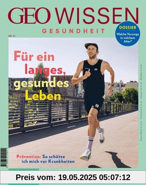 GEO Wissen Gesundheit / GEO Wissen Gesundheit 21/22 - Für ein langes, gesundes Leben GEO Wissen Gesundheit / GEO Wissen Gesundheit 21/22 - Für ein langes, gesundes Leben