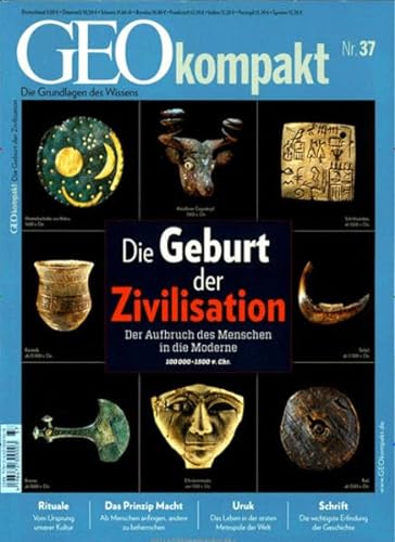 GEOkompakt / GEOkompakt 37/2013 - Zivilisation: Aufbruch des Menschen in die Moderne von Gruner + Jahr