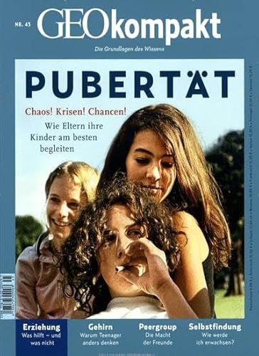 GEOkompakt / GEOkompakt 45/2015 - Pubertät