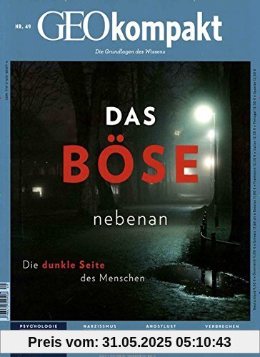 GEO kompakt / GEOkompakt mit DVD 49/2016 - Das Böse nebenan