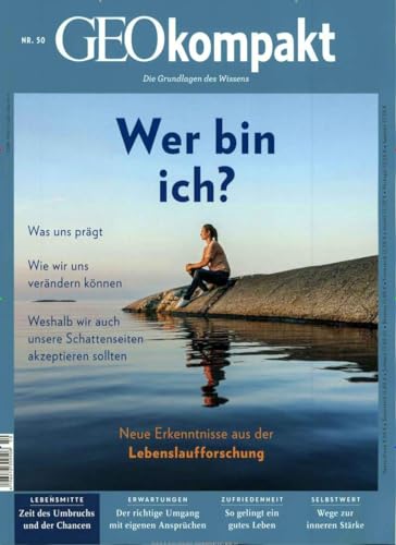 GEOkompakt / GEOkompakt 50/2017 - Lebenslaufforschung: Neue Erkenntnisse aus der Lebenslaufforschung von Gruner + Jahr Geo-Mairs