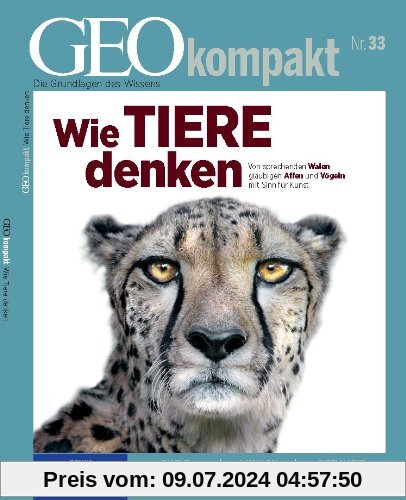 GEO kompakt 33/2012: Wie Tiere denken