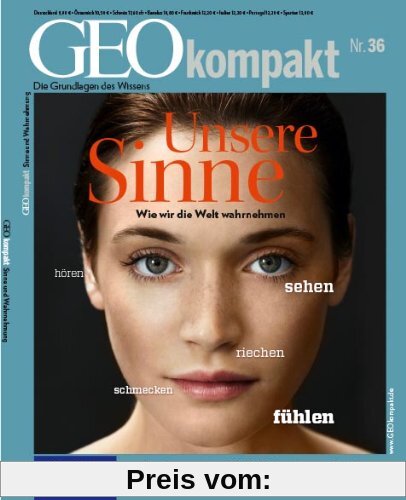 GEO kompakt 36/2013 - Unsere Sinne
