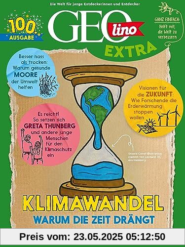 GEOlino Extra / GEOlino extra 100/2023 - Klimawandel: Monothematisches Themenheft für kleine Abenteurer