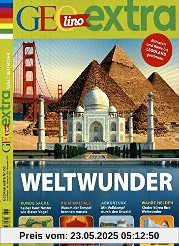 GEOlino Extra / GEOlino extra 68/2018 - Weltwunder