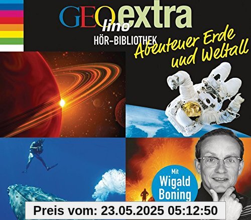 GEOlino extra Hör-Bibliothek - Abenteuer Erde und Weltall: Die Box: Abenteuer Erde, Die geheimnisvolle Welt der Ozeane, Das Universum, Sterne und Planeten