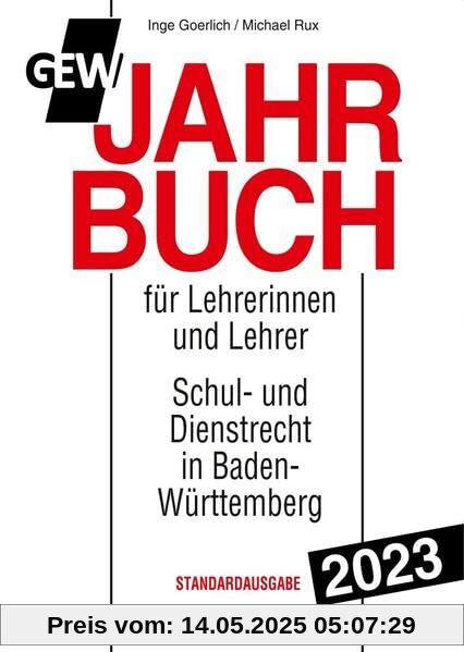GEW-Jahrbuch 2023: Handbuch des Schul- und Dienstrechts in Baden-Württemberg
