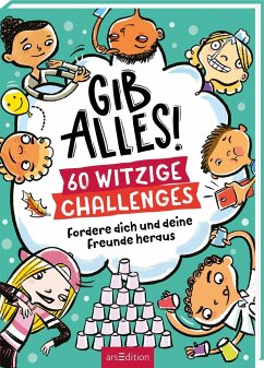 GIB ALLES! 60 witzige Challenges von ars edition