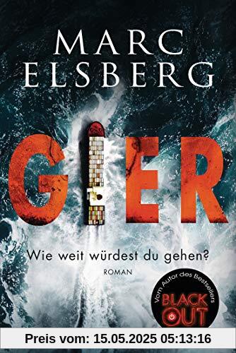 GIER - Wie weit würdest du gehen?: Roman