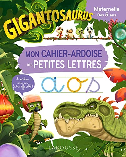 GIGANTOSAURUS Mon cahier ardoise des PETITES LETTRES: Maternelle von LAROUSSE