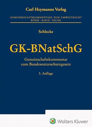 GK-BNatSchG: Gemeinschaftskommentar zum Bundesnaturschutzgesetz von Heymanns, Carl