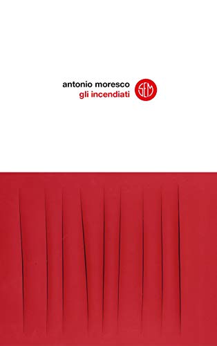 GLI INCENDIATI