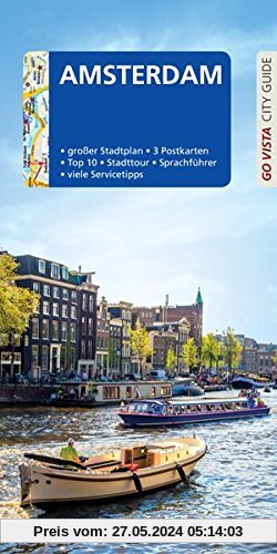 GO VISTA: Reiseführer Amsterdam: Mit Faltkarte und 3 Postkarten (Go Vista City Guide)