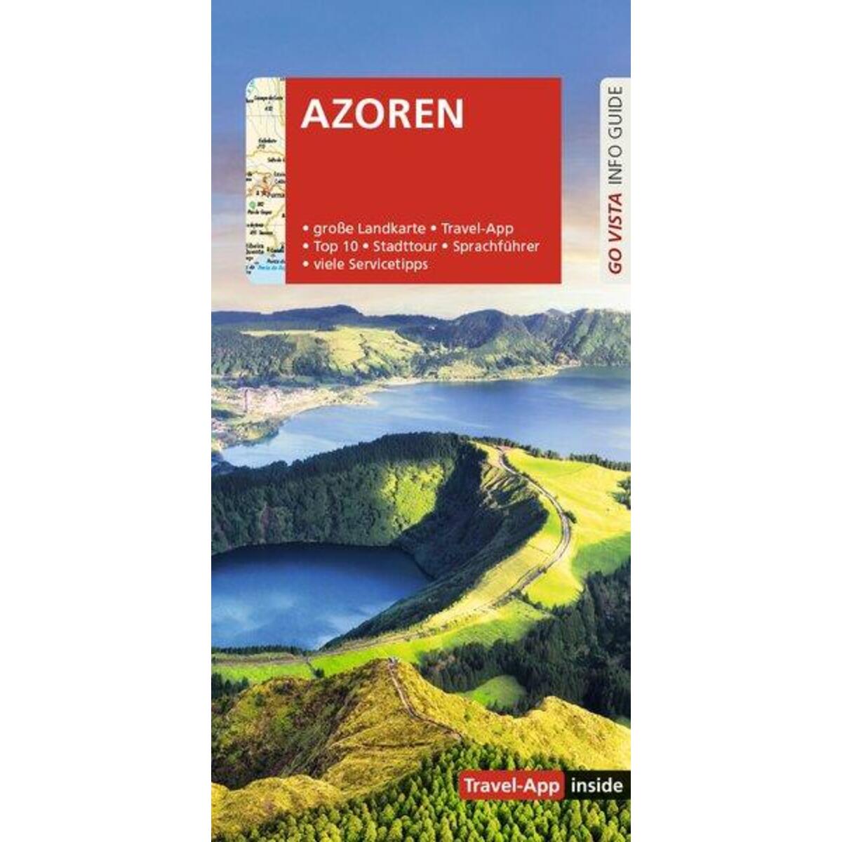 GO VISTA: Reiseführer Azoren GO VISTA: Reiseführer Azoren von Vista Point Verlag GmbH