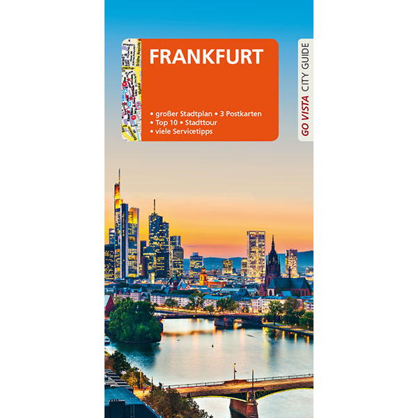 GO VISTA: Reiseführer Frankfurt am Main GO VISTA: Reiseführer Frankfurt am Main von Vista Point Verlag GmbH