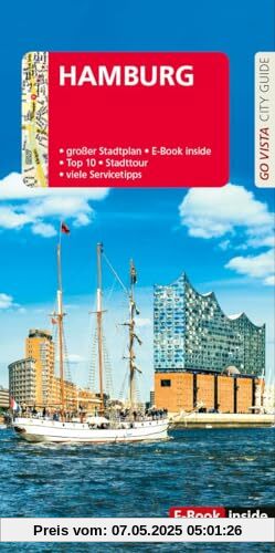GO VISTA: Reiseführer Hamburg: Mit Faltkarte und E-Book inside (Go Vista - City Guide)