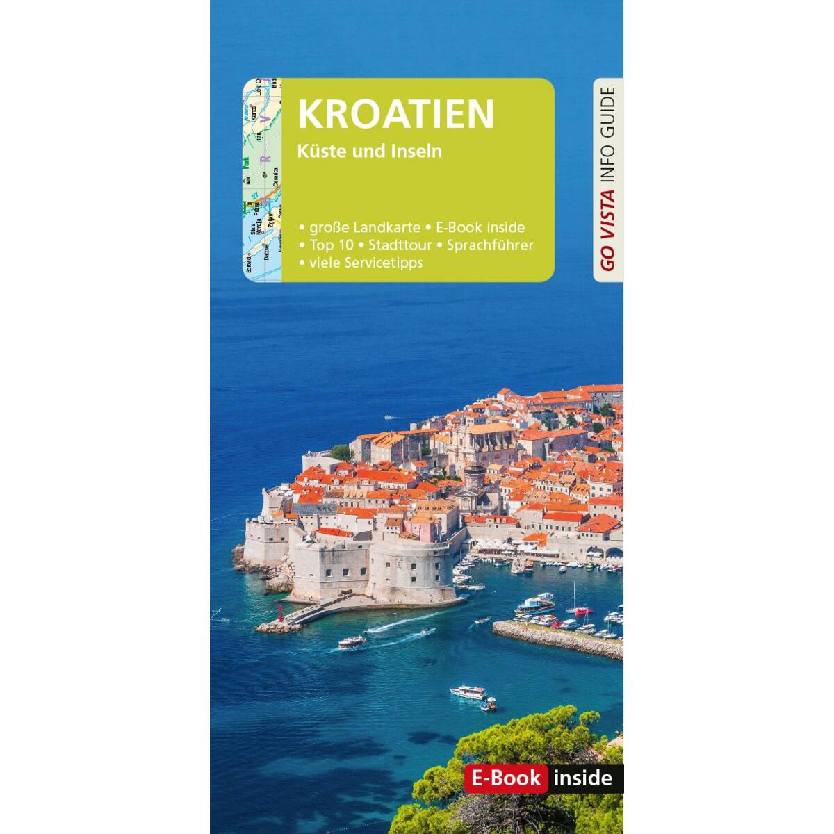 GO VISTA: Reiseführer Kroatien GO VISTA: Reiseführer Kroatien von Vista Point Verlag GmbH