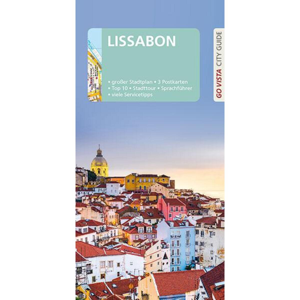 GO VISTA: Reiseführer Lissabon GO VISTA: Reiseführer Lissabon von Vista Point Verlag GmbH