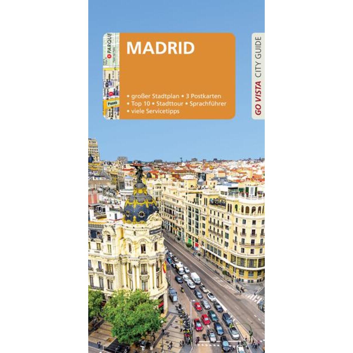 GO VISTA: Reiseführer Madrid GO VISTA: Reiseführer Madrid von Vista Point Verlag GmbH