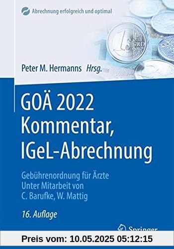 GOÄ 2022 Kommentar, IGeL-Abrechnung: Gebührenordnung für Ärzte (Abrechnung erfolgreich und optimal)