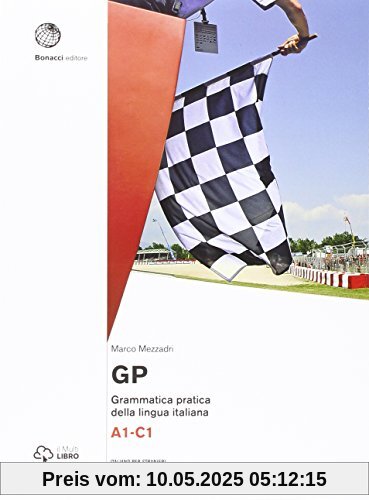 GP - Grammatica pratica della lingua italiana: A1 - C1 GP - Grammatica pratica della lingua italiana: A1 - C1