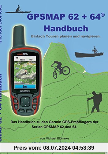 GPSMAP 62 und 64 Handbuch: Einfach Touren planen und navigieren