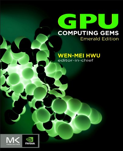 GPU Computing Gems Emerald Edition (Applications of GPU Computing Series) von Morgan Kaufmann