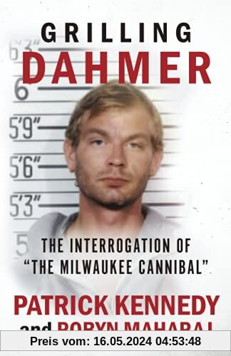 GRILLING DAHMER: The Interrogation Of The Milwaukee Cannibal