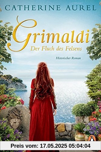 GRIMALDI Der Fluch des Felsens: Historischer Roman