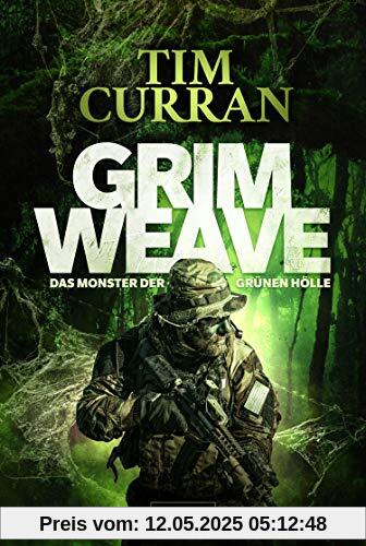 GRIMWEAVE - Das Monster der grünen Hölle: Horrorthriller GRIMWEAVE - Das Monster der grünen Hölle: Horrorthriller