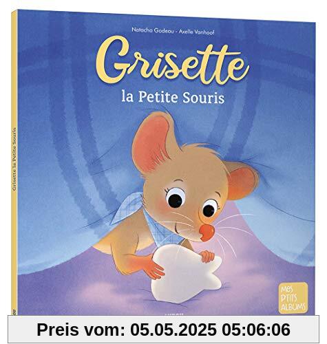 GRISETTE, LA PETITE SOURIS - NE