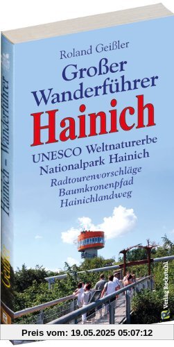 GROSSER WANDERFÜHRER HAINICH - UNESCO Weltnaturerbe Nationalpark Hainich. Radwandervorschläge - Baumkronenpfad - Hainichlandweg.