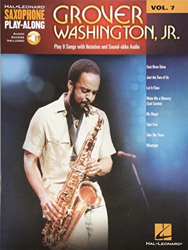 Grover Washington, Jr.: Saxophone Play-Along Volume 7 (Hal Leonard Saxophone Play-Along, Band 7) (Hal Leonard Saxophone Play-Along, 7)