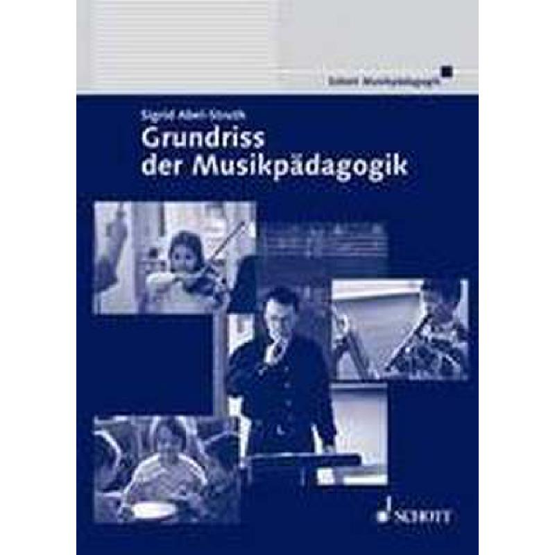 GRUNDRISS DER MUSIKPAEDAGOGIK GRUNDRISS DER MUSIKPAEDAGOGIK