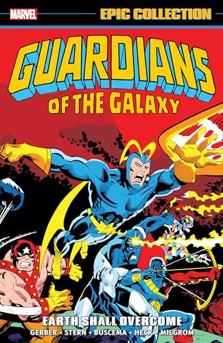 GUARDIANS OF THE GALAXY EPIC COLLECTION: EARTH SHALL OVERCOME von Marvel Universe