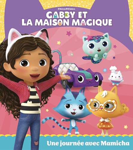 Gabby et la maison magique - Une journée avec Mamicha: Album d'histoire von HACHETTE JEUN.