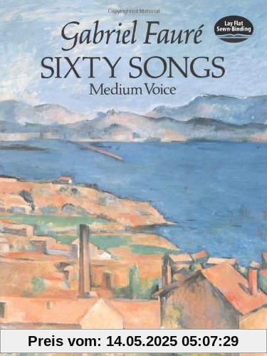 Gabriel Faure  Sixty Songs Med Vce (Dover Song Collections)