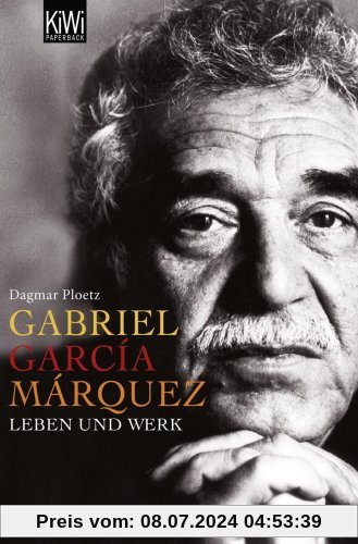 Gabriel García Márquez: Lerben und Werk: Leben und Werk