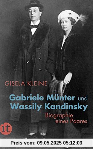 Gabriele Münter und Wassily Kandinsky: Biographie eines Paares (insel taschenbuch)