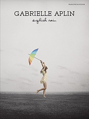 Gabrielle Aplin: English Rain (Songbook / PVG): English Rain. Sheet Music for Piano, Vocal & Guitar.