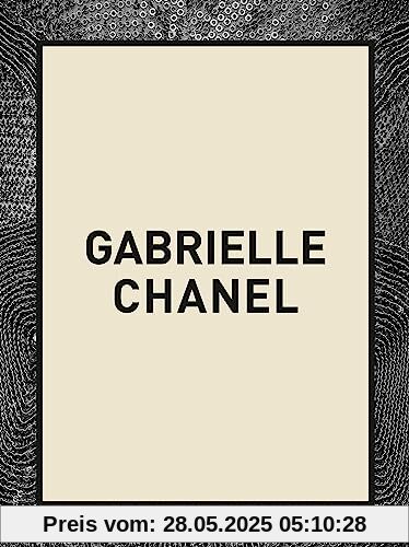 Gabrielle Chanel: deutsche Ausgabe - Gabrielle 'Coco' Chanel und ihre wegweisenden Entwürfe - mehr als 180 Looks, dazu Schmuck, Accessoires, Kosmetika und Parfums