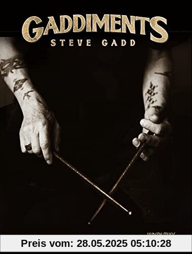 Gaddiments by Steve Gadd - With Online Video of Steve Demonstrating Each Exercise: With Online Video