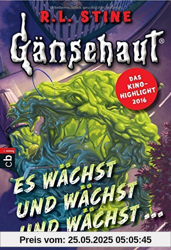 Gänsehaut - Es wächst und wächst und wächst ... (Die Gänsehaut-Reihe, Band 2)