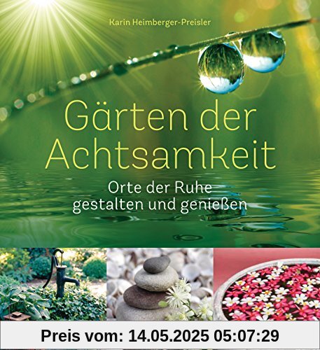 Gärten der Achtsamkeit: Orte der Ruhe gestalten und genießen