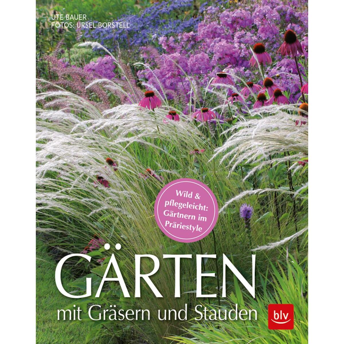 Gärten mit Gräsern und Stauden Gärten mit Gräsern und Stauden von Blv