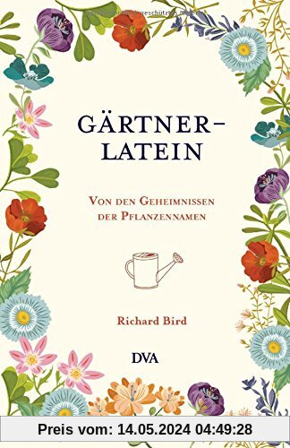 Gärtner-Latein: Von den Geheimnissen der Pflanzennamen