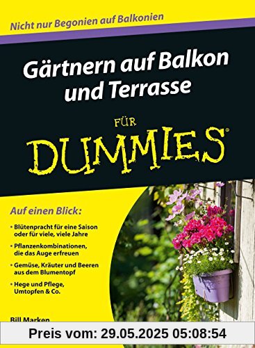 Gärtnern auf Balkon und Terrasse für Dummies (Fur Dummies)