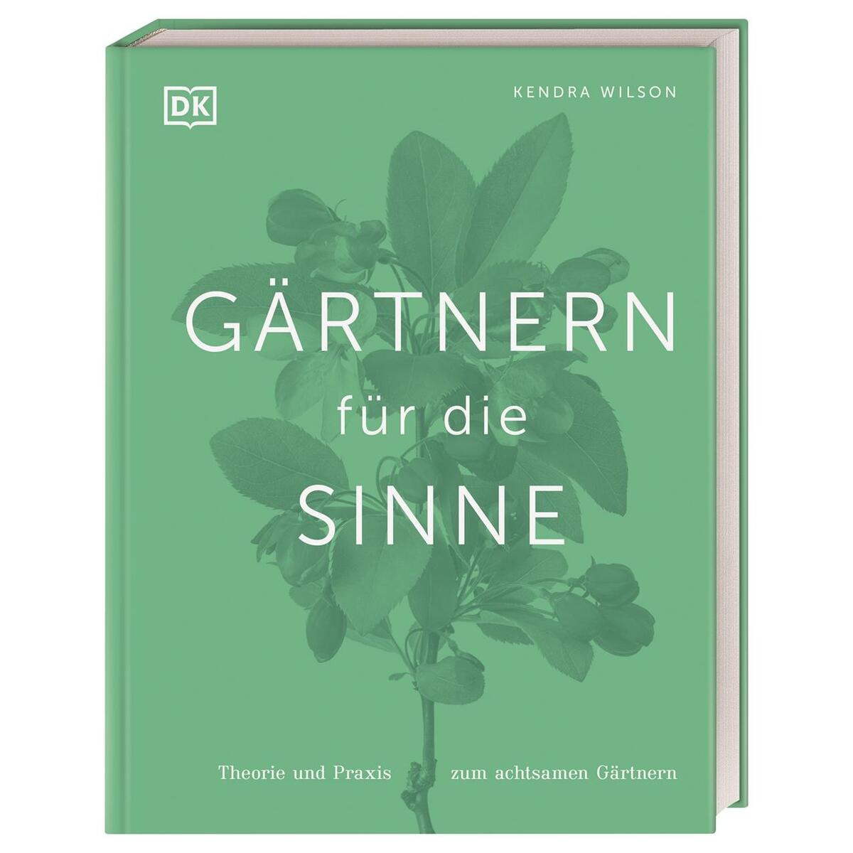 Gärtnern für die Sinne von Dorling Kindersley Verlag