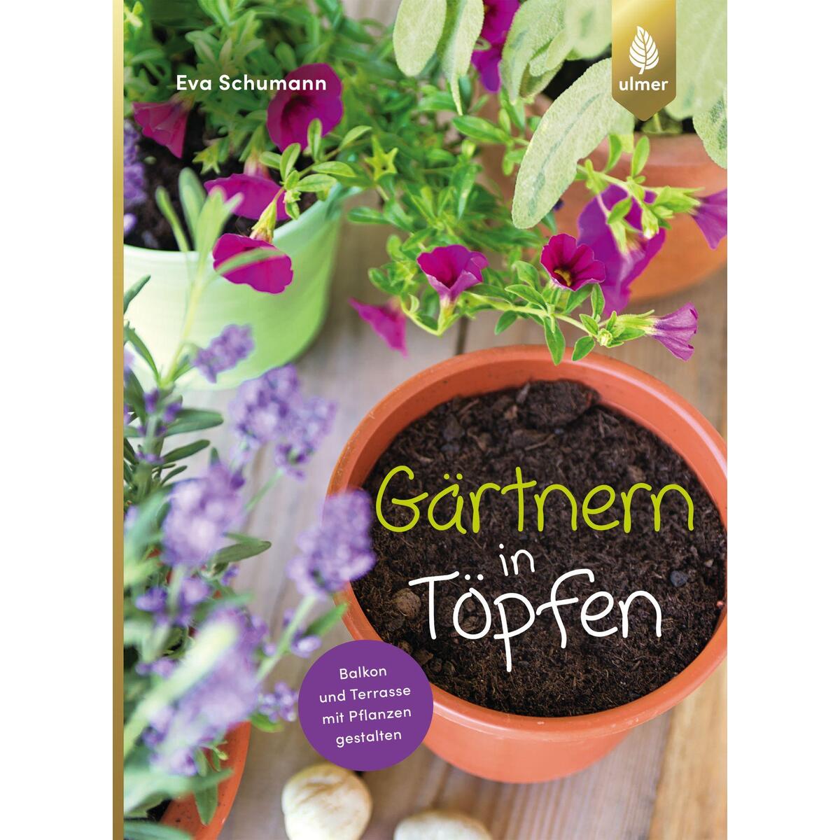 Gärtnern in Töpfen von Ulmer Eugen Verlag