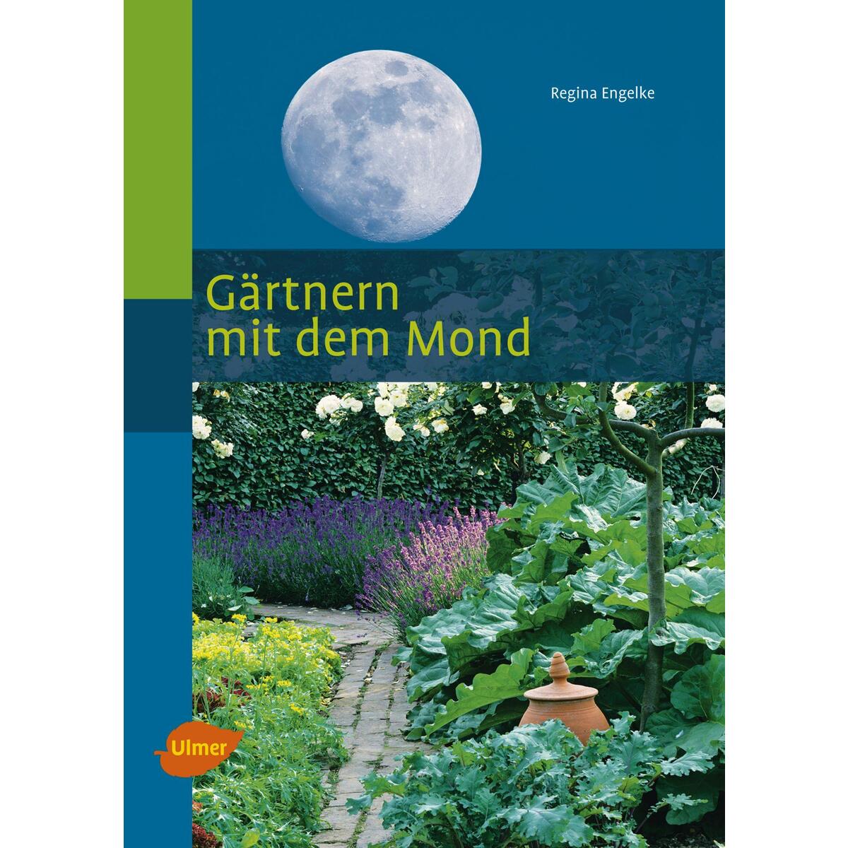 Gärtnern mit dem Mond von Ulmer Eugen Verlag